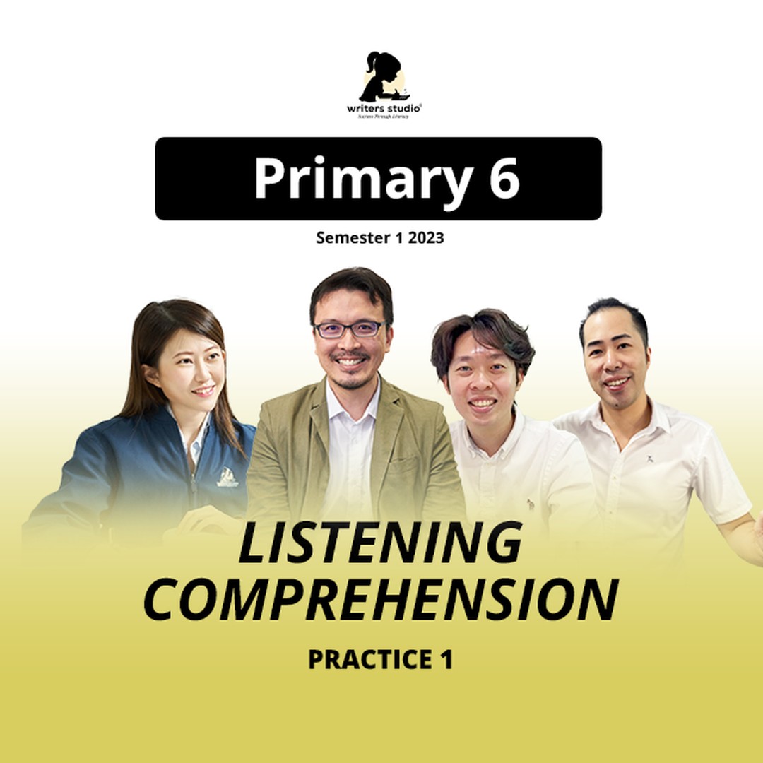 p6 listening comprehension